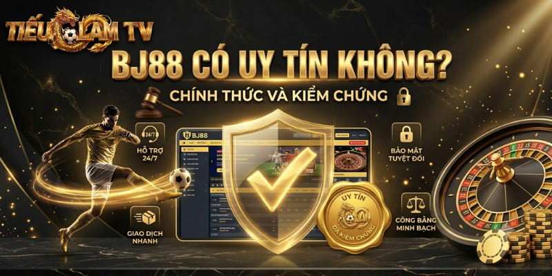 BJ88 Có Uy Tín Không?